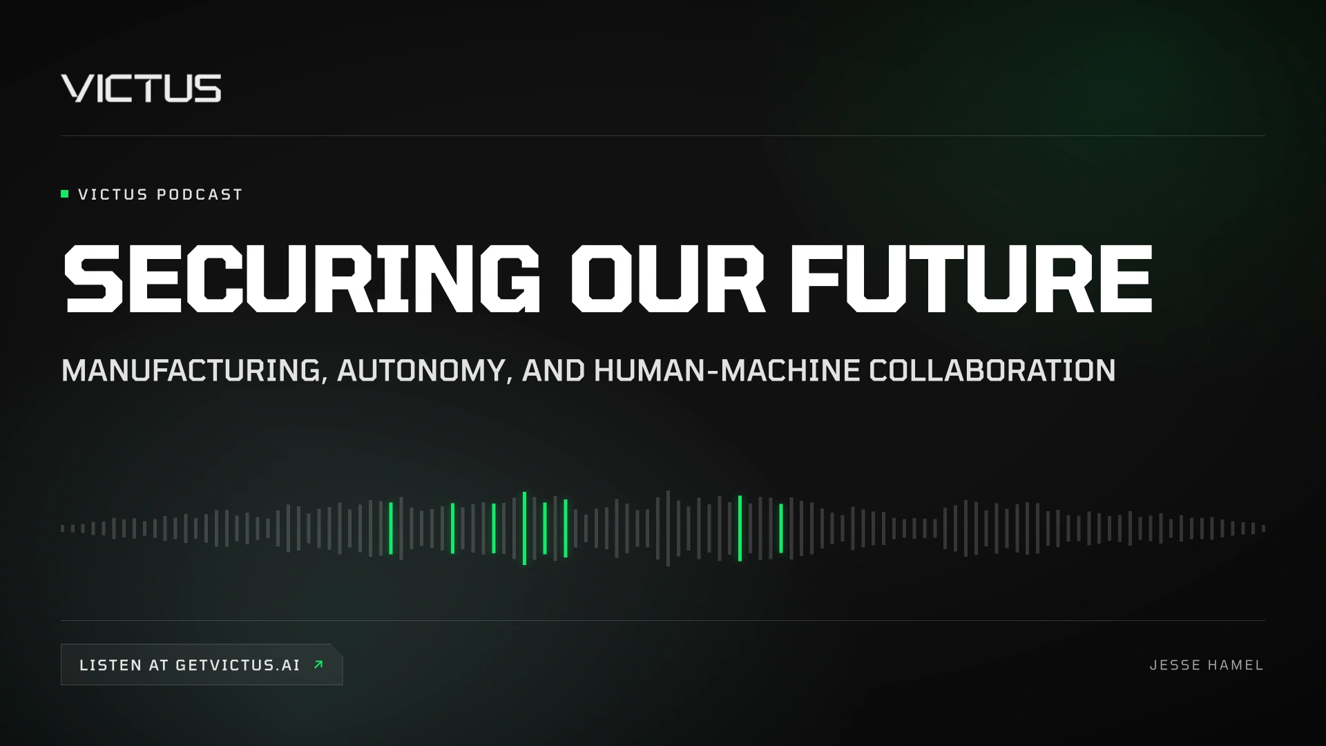 SECURING OUR FUTURE podcast cover with waveform graphic and topics on manufacturing, autonomy, and human-machine